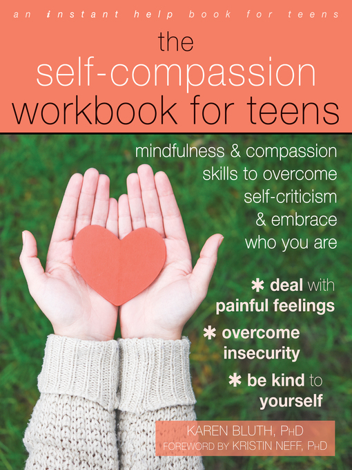 Title details for The Self-Compassion Workbook for Teens by Karen Bluth - Available